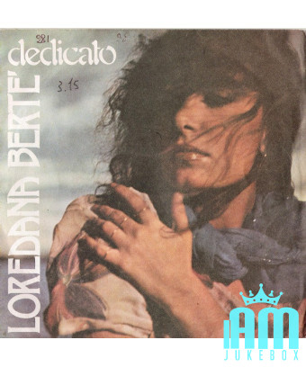 Dedicated [Loredana Bertè] – Vinyl 7", 45 RPM, Stereo [product.brand] 1 - Shop I'm Jukebox 