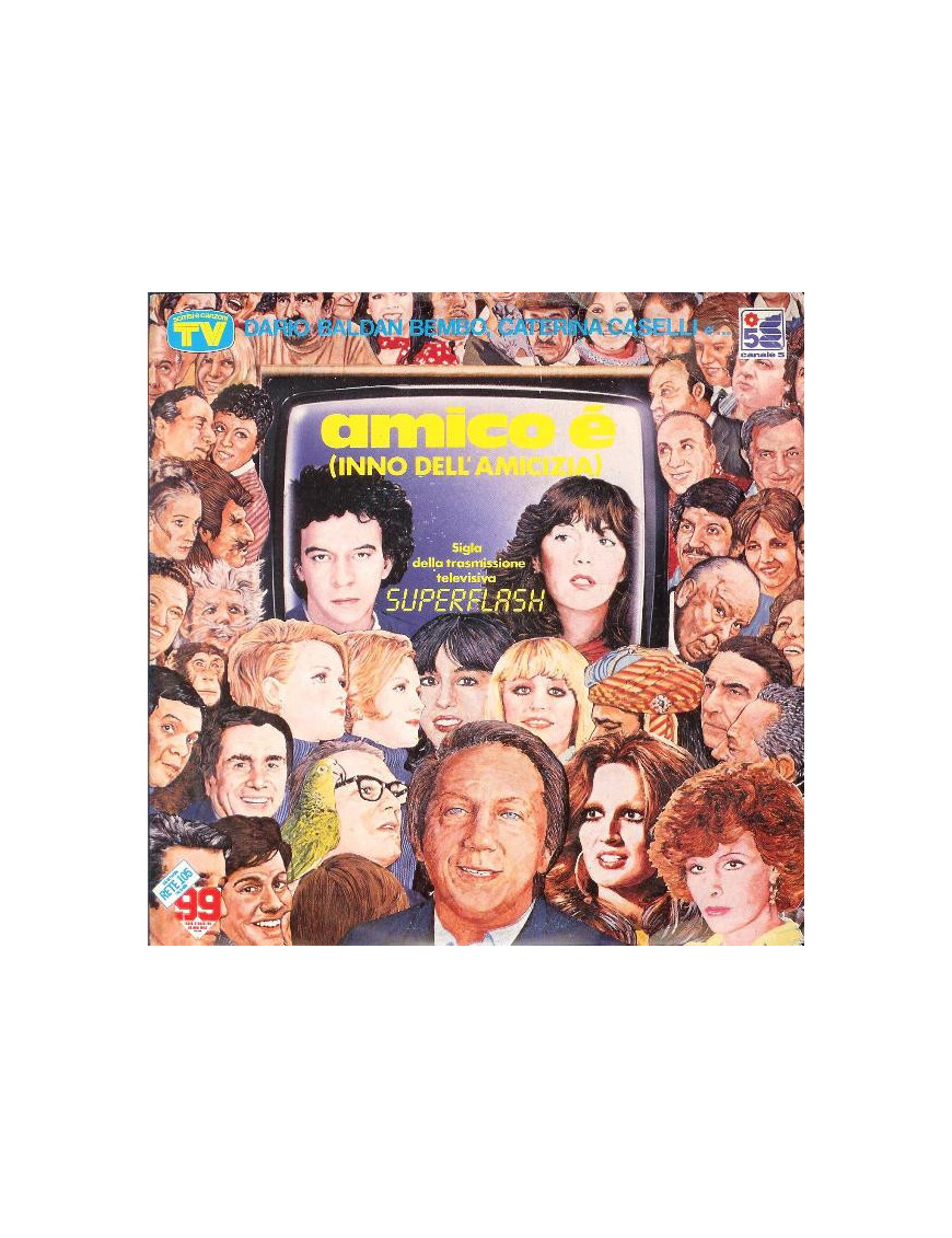 Amico È (Inno Dell'Amicizia) [Dario Baldan Bembo,...] - Vinyl 7", 45 RPM, Single
