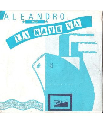 La Nave Va [Aleandro Baldi] - Vinyl 7", 45 RPM [product.brand] 1 - Shop I'm Jukebox 