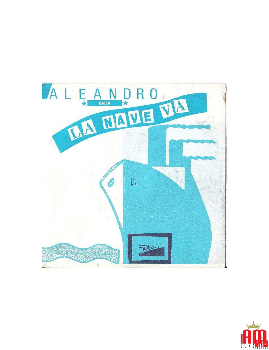 La Nave Va [Aleandro Baldi] - Vinyl 7", 45 RPM [product.brand] 1 - Shop I'm Jukebox 