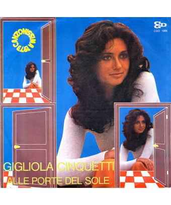 Alle Porte Del Sole [Gigliola Cinquetti] - Vinyle 7", 45 RPM, Stéréo