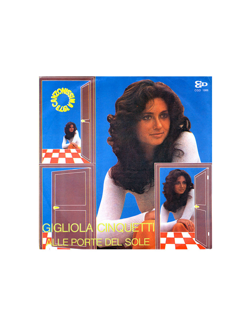 Alle Porte Del Sole [Gigliola Cinquetti] - Vinyle 7", 45 RPM, Stéréo