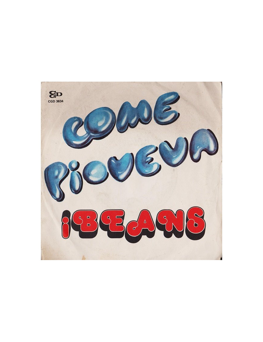 Come Pioveva [I Beans] - Vinyl 7", 45 RPM, Stereo
