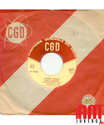 Love In Portofino C'E Un Mondo Ancor [Johnny Dorelli] – Vinyl 7", 45 RPM
