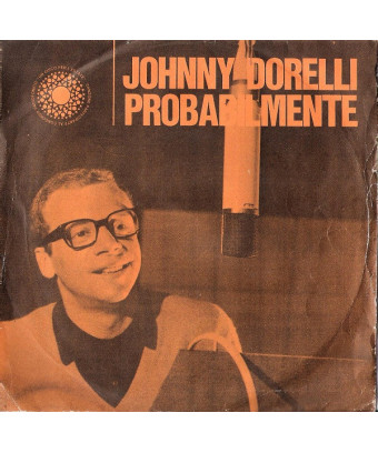 Probabilmente [Johnny Dorelli] - Vinyl 7", 45 RPM [product.brand] 1 - Shop I'm Jukebox 