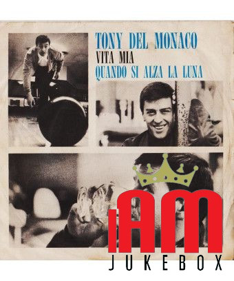 My Life When the Moon Rises [Tony Del Monaco] - Vinyl 7", 45 RPM [product.brand] 1 - Shop I'm Jukebox 