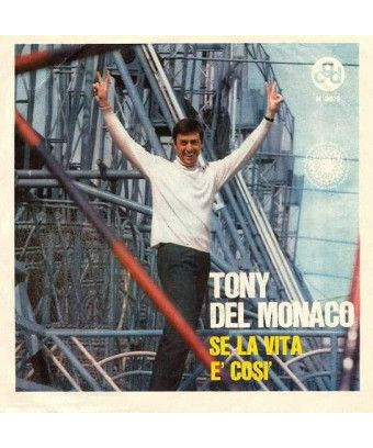 Si la vie est comme ça [Tony Del Monaco] - Vinyl 7", 45 RPM, Single [product.brand] 1 - Shop I'm Jukebox 