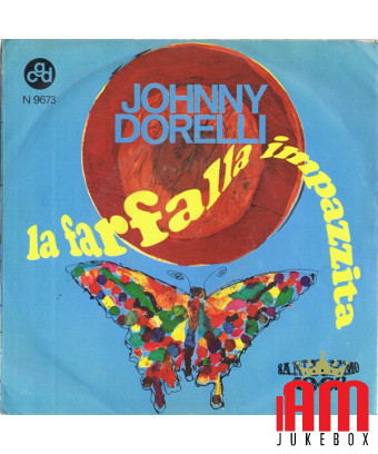 Le papillon fou [Johnny Dorelli] - Vinyle 7", 45 tours