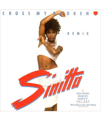 Cross My Broken Heart (Remix) [Sinitta] – Vinyl 7", 45 RPM, Single, Stereo