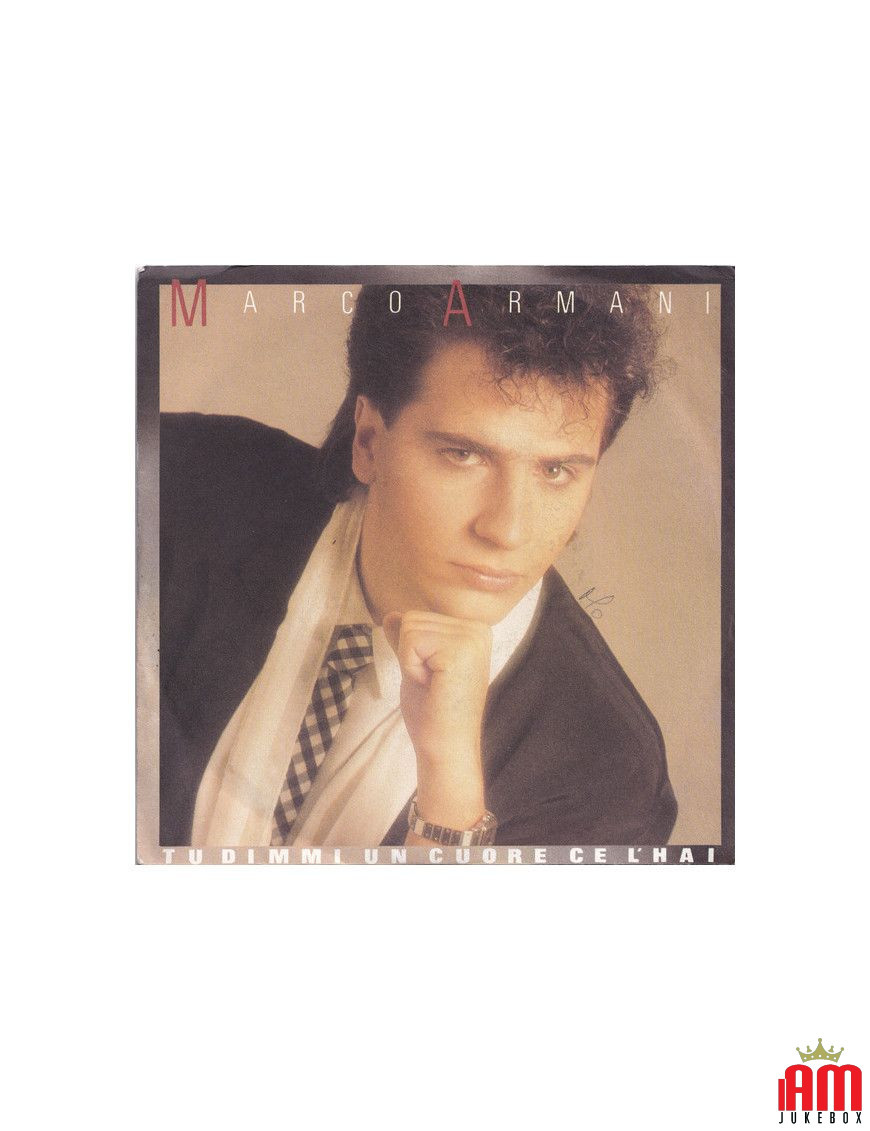 Tu Dimmi Un Cuore Ce L'Hai [Marco Armani] - Vinyl 7", Single [product.brand] 1 - Shop I'm Jukebox 