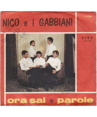 Ora Sai   Parole [Nico E I Gabbiani] - Vinyl 7", 45 RPM