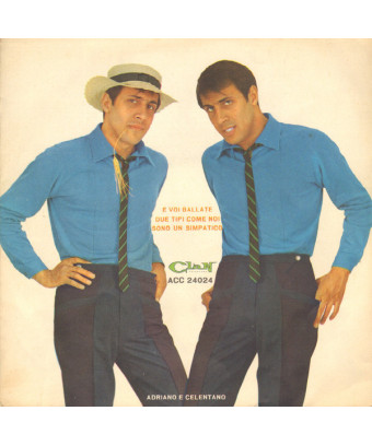 E Voi Ballate   Due Tipi Come Noi   Sono Un Simpatico [Adriano Celentano] - Vinyl 7", 45 RPM