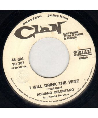 I Will Drink The Wine [Adriano Celentano] – Vinyl 7", 45 RPM, Jukebox [product.brand] 1 - Shop I'm Jukebox 