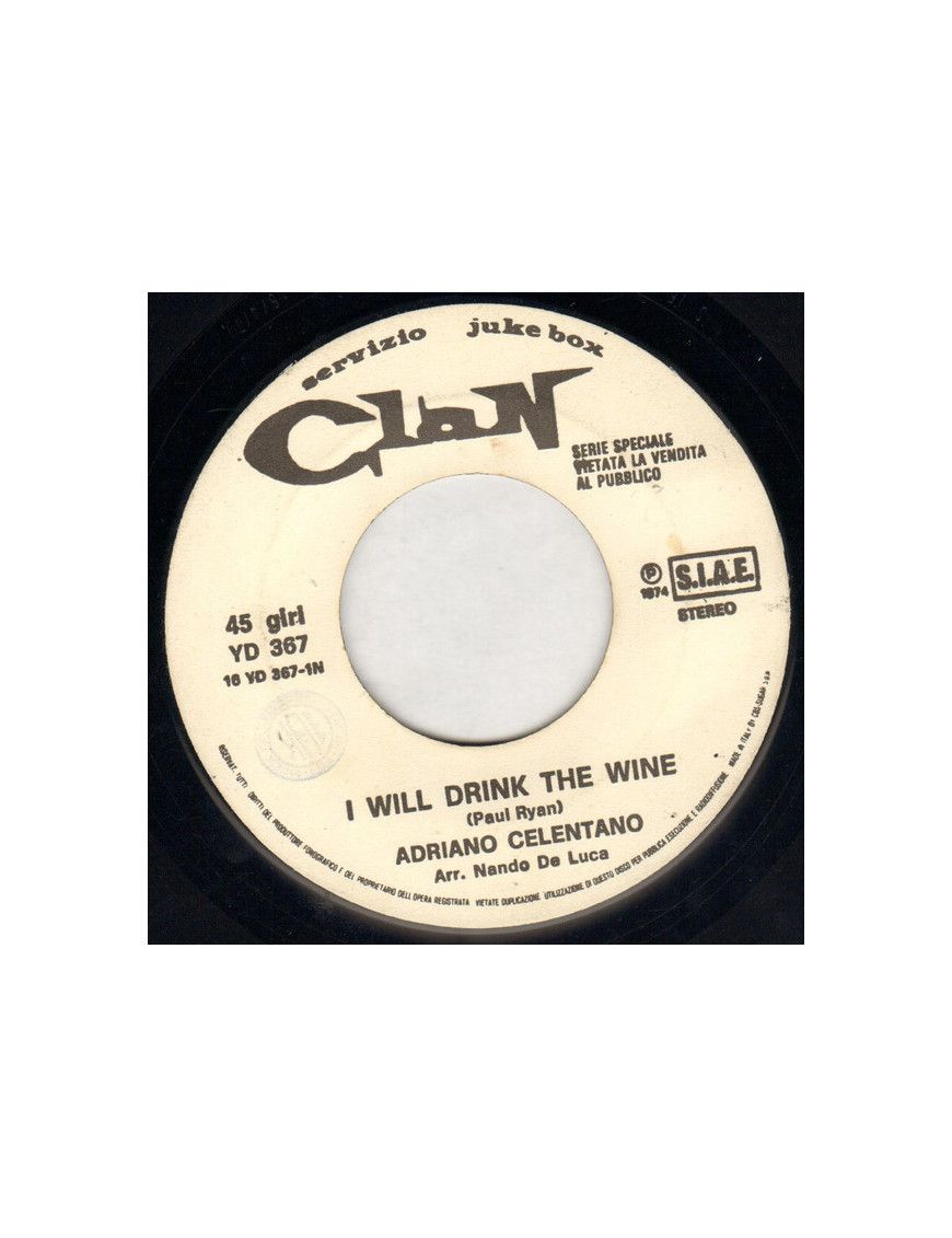 I Will Drink The Wine [Adriano Celentano] – Vinyl 7", 45 RPM, Jukebox [product.brand] 1 - Shop I'm Jukebox 