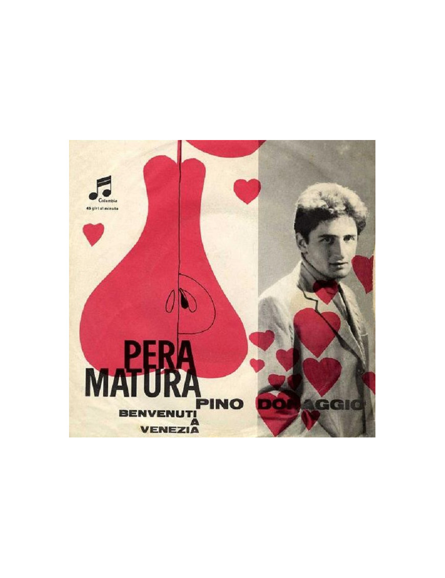 Pera Matura  [Pino Donaggio] - Vinyl 7", 45 RPM