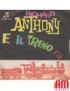 Et le train va [Richard Anthony (2)] - Vinyle 7", 45 tours [product.brand] 1 - Shop I'm Jukebox 