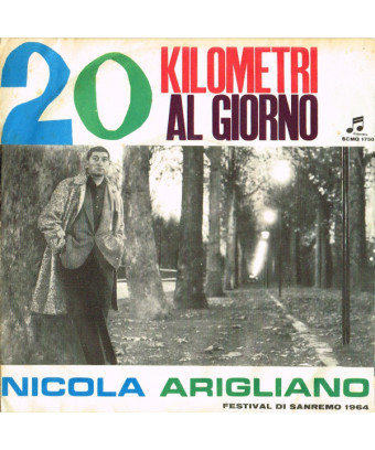 20 kilomètres par jour [Nicola Arigliano] - Vinyl 7", 45 tr/min, Single