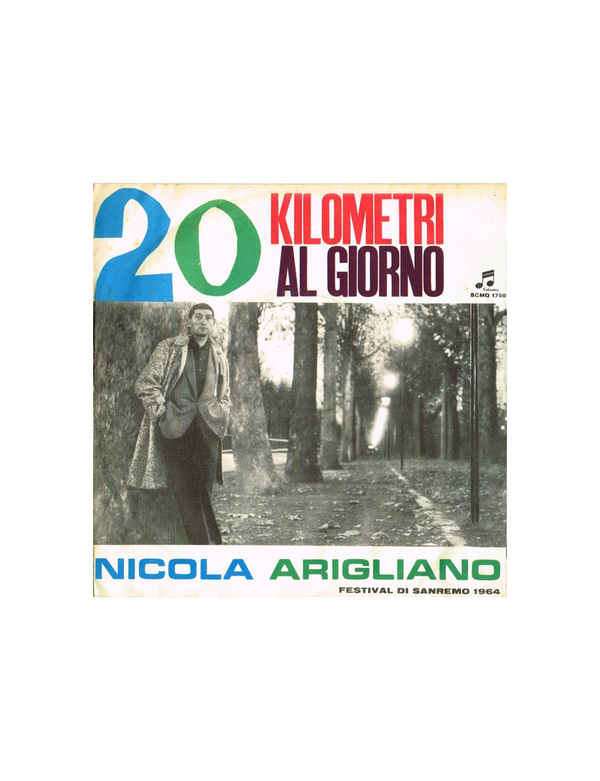 20 kilomètres par jour [Nicola Arigliano] - Vinyl 7", 45 tr/min, Single