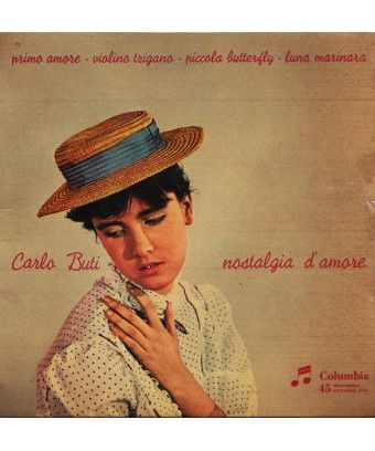 Nostalgia D'Amore [Carlo Buti] - Vinyl 7", 45 RPM, EP [product.brand] 1 - Shop I'm Jukebox 