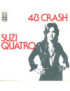 48 Crash [Suzi Quatro] - Vinyl 7", 45 RPM, Single, Stereo