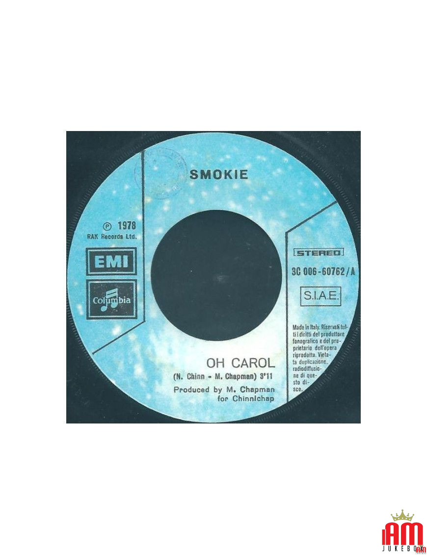 Oh Carol [Smokie] - Vinyle 7", 45 tours, stéréo [product.brand] 1 - Shop I'm Jukebox 