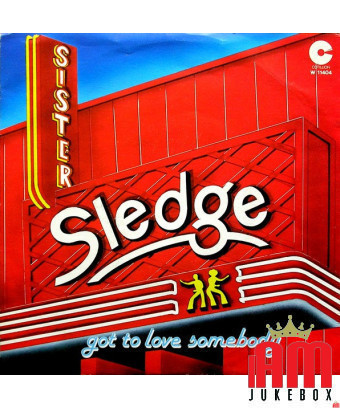 Got To Love Somebody [Sister Sledge] – Vinyl 7", 45 RPM [product.brand] 1 - Shop I'm Jukebox 