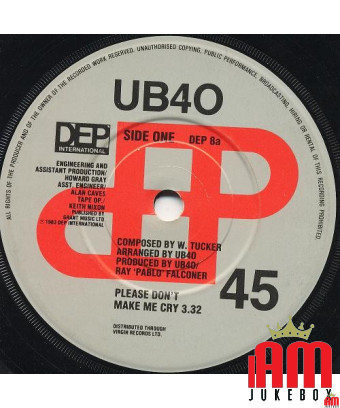 Please Don't Make Me Cry [UB40] - Vinyl 7", 45 RPM, Single [product.brand] 1 - Shop I'm Jukebox 