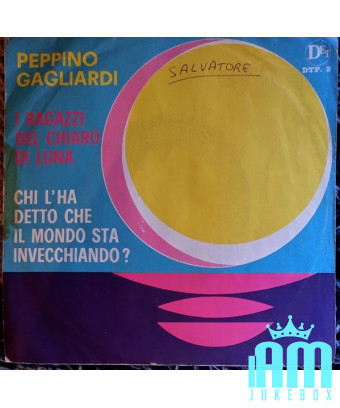 Die Moonlight Boys, die sagten, die Welt werde älter? [Peppino Gagliardi] – Vinyl 7", 45 RPM [product.brand] 1 - Shop I'm Jukebo