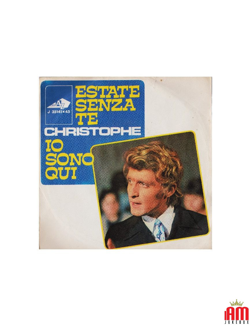 Estate Senza Te Io Sono Qui [Christophe] - Vinyl 7", 45 RPM [product.brand] 1 - Shop I'm Jukebox 