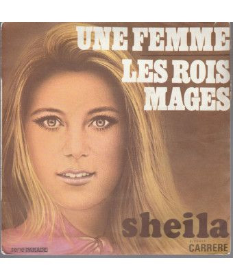 Les Rois Mages Une Femme [Sheila (5)] - Vinyl 7", 45 RPM, Single [product.brand] 1 - Shop I'm Jukebox 