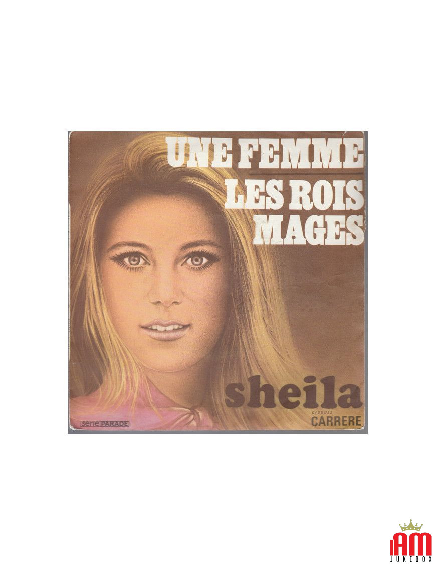 Les Rois Mages Une Femme [Sheila (5)] - Vinyl 7", 45 RPM, Single [product.brand] 1 - Shop I'm Jukebox 