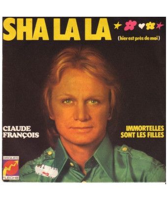 Sha La La (Hier Est Près De Moi) [Claude François] – Vinyl 7", 45 RPM, Single [product.brand] 1 - Shop I'm Jukebox 