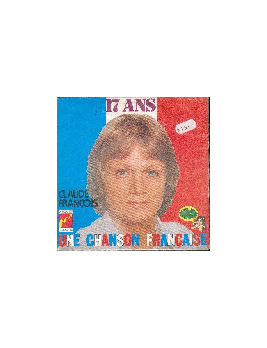 17 Ans [Claude François] - Vinyl 7", 45 RPM, Single