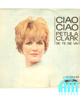 Ciao Ciao [Petula Clark] - Vinyle 7", 45 tours [product.brand] 1 - Shop I'm Jukebox 