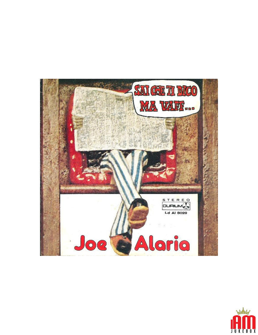Tu sais ce que je vais te dire mais putain... [Joe Alaria] - Vinyl 7", 45 RPM, Stéréo