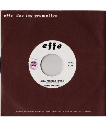 Alla Pergola D'Oro   Dolce Più Mia [Tommi Favaloro,...] - Vinyl 7", 45 RPM, Promo