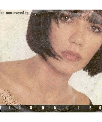 Se Non Avessi Te [Fiordaliso] - Vinyl 7", 45 RPM, Stereo [product.brand] 1 - Shop I'm Jukebox 