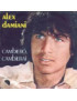 Cambierò, Cambierai [Alex Damiani] - Vinyl 7", 45 RPM
