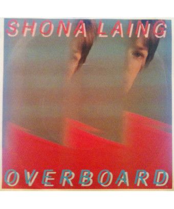 Overboard [Shona Laing] – Vinyl 7", 45 RPM, Single [product.brand] 1 - Shop I'm Jukebox 