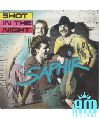 Shot In The Night [Saphir] - Vinyl 7", 45 RPM, Single, Stéréo [product.brand] 1 - Shop I'm Jukebox 