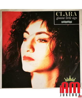 Gimme Little Sign [Clara Moroni] - Vinyl 7", 45 RPM, Single [product.brand] 1 - Shop I'm Jukebox 