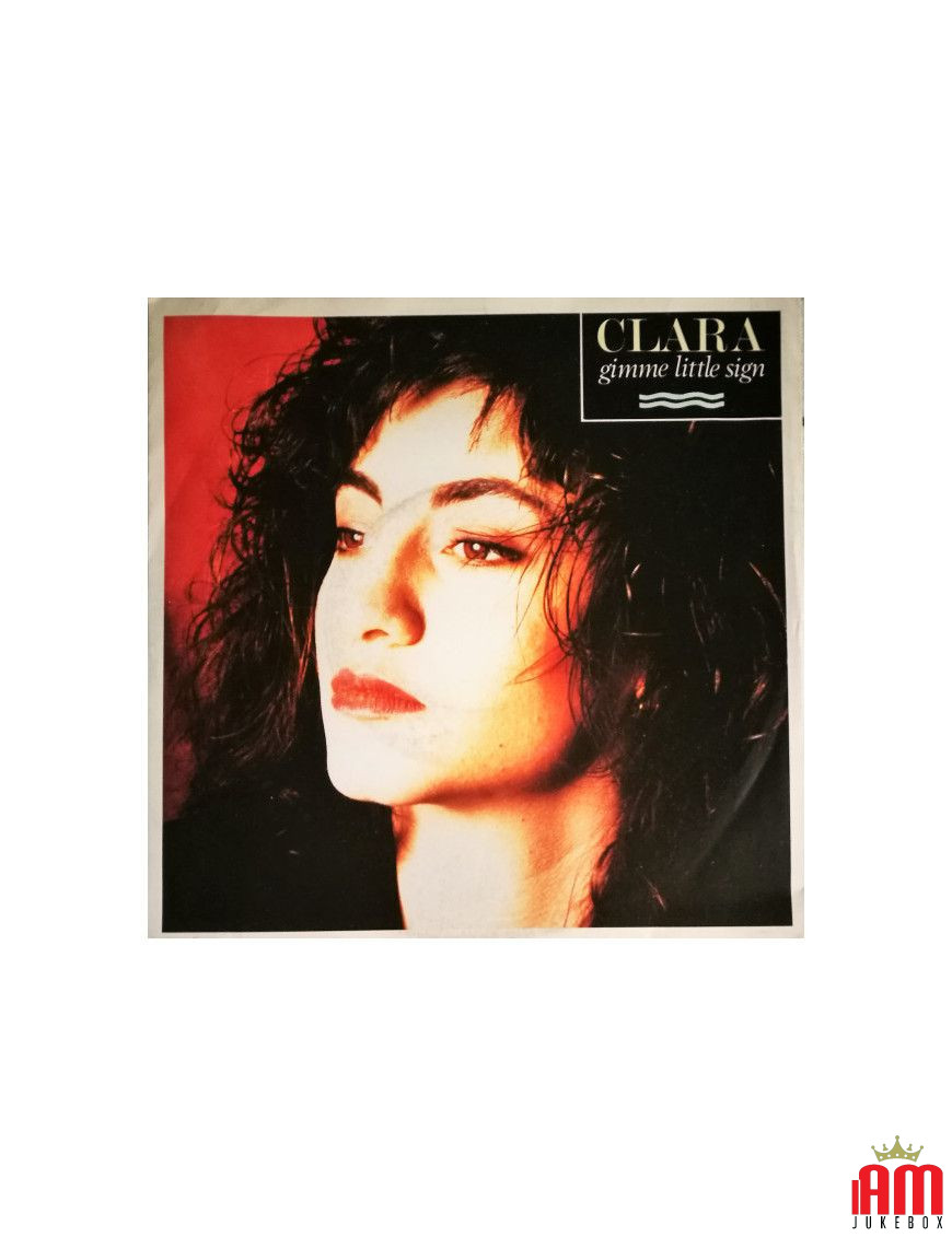 Gimme Little Sign [Clara Moroni] – Vinyl 7", 45 RPM, Single [product.brand] 1 - Shop I'm Jukebox 