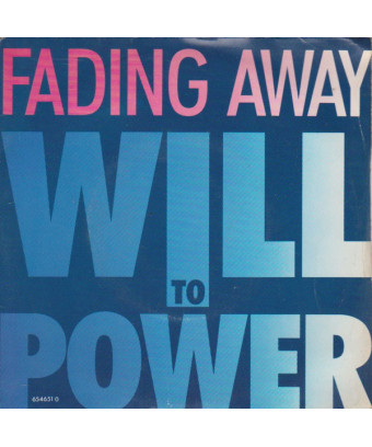 Fading Away [Will To Power] - Vinyl 7", 45 RPM, Single, Stéréo