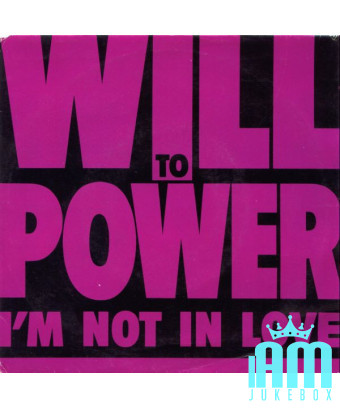 I'm Not In Love [Will To Power] – Vinyl 7", 45 RPM, Single, Stereo [product.brand] 1 - Shop I'm Jukebox 