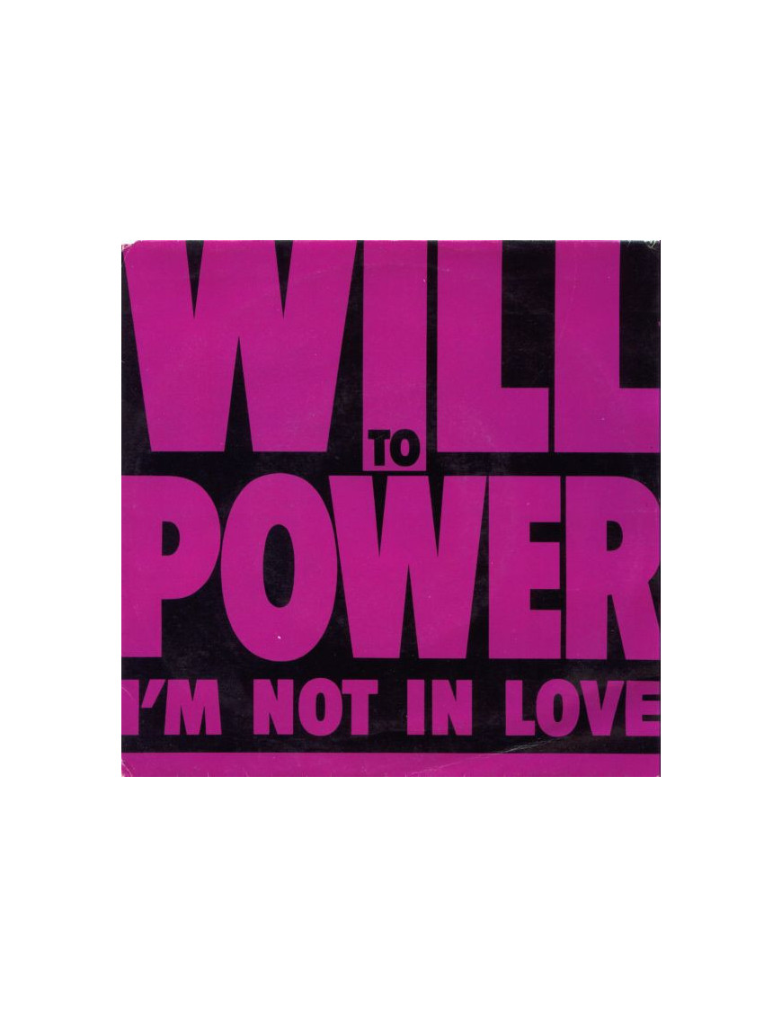 Je ne suis pas amoureux [Will To Power] - Vinyl 7", 45 RPM, Single, Stéréo [product.brand] 1 - Shop I'm Jukebox 