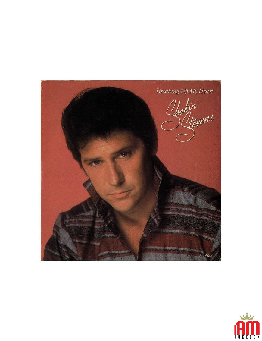 Breaking Up My Heart [Shakin' Stevens] - Vinyle 7", 45 tr/min, stéréo [product.brand] 1 - Shop I'm Jukebox 