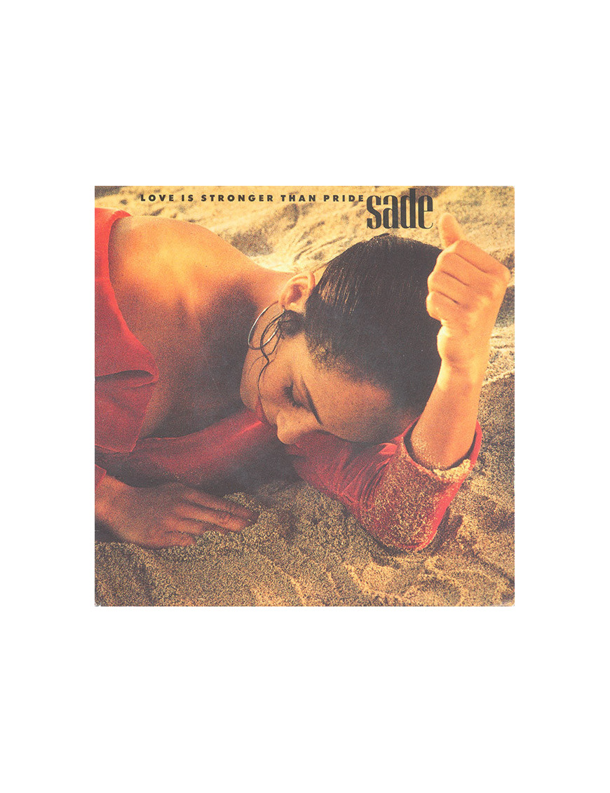 Love Is Stronger Than Pride [Sade] - Vinyl 7", 45 RPM, Single, Stereo