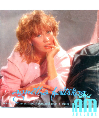 Wrap Your Arms Around Me - Can't Shake Loose [Agnetha Fältskog] - Vinyl 7", 45 RPM, Single [product.brand] 1 - Shop I'm Jukebox 