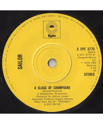 A Glass Of Champagne [Sailor] - Vinyl 7", 45 RPM, Single, Stereo