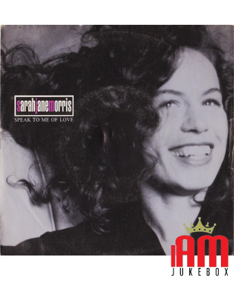 Speak To Me Of Love [Sarah Jane Morris] - Vinyl 7", 45 RPM